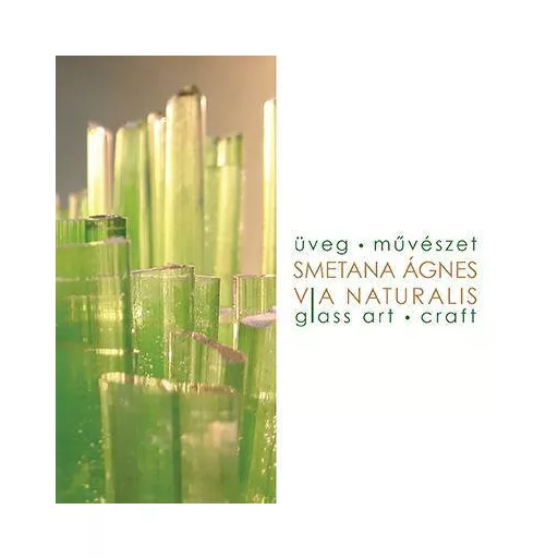 Via naturalis - Smetana Ágnes