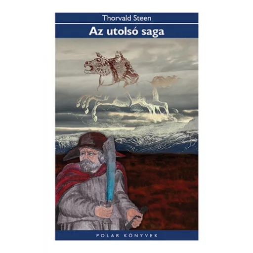 Az utolsó saga - Thorvald Steen