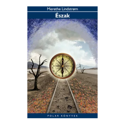 Észak - Merethe Lindstrom