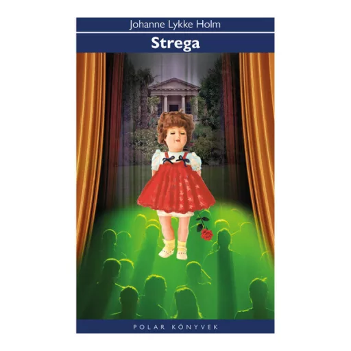 Strega - Johanne Lykke Holm