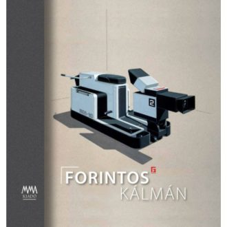 Forintos Kálmán - Iparművészek, Tervezőművészek (Holló Szilvia Andrea)