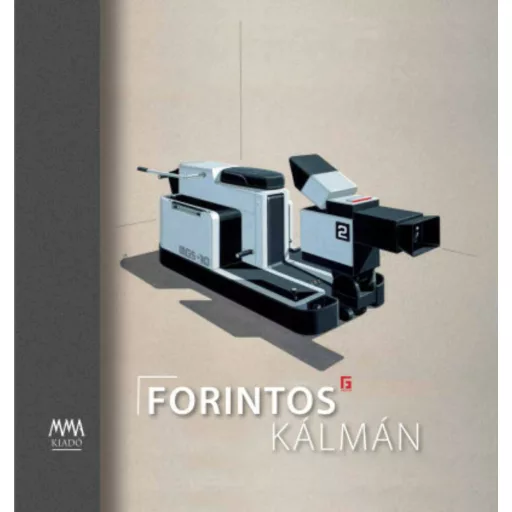 Forintos Kálmán - Iparművészek, Tervezőművészek (Holló Szilvia Andrea)