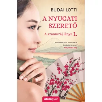 A nyugati szerető - A szamuráj lánya 1. (Budai Lotti)