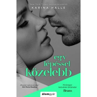 Egy lépéssel közelebb - McGregor testvérek történetei: Bram (Karina Halle)