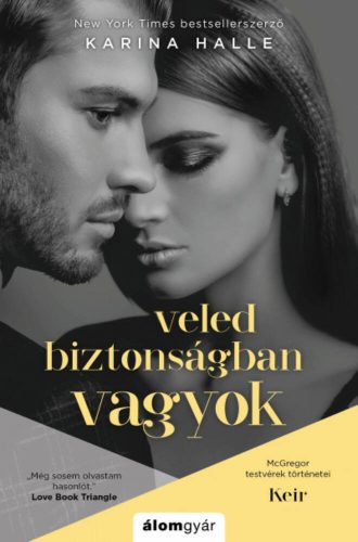 Veled biztonságban vagyok - McGregor testvérek történetei: Keir (Karina Halle)