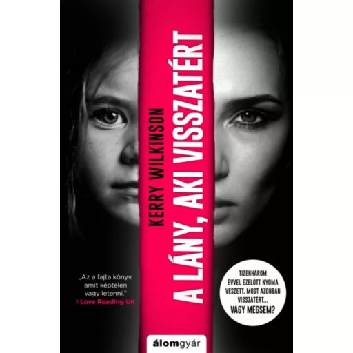 A lány, aki visszatért (Kerry Wilkinson)