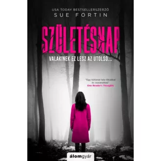 Születésnap - Valakinek ez lesz az utolsó... (Sue Fortin)