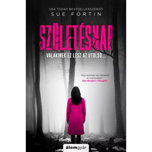 Születésnap - Valakinek ez lesz az utolsó... (Sue Fortin)