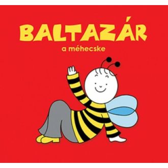 Baltazár, a méhecske - Bartos Erika