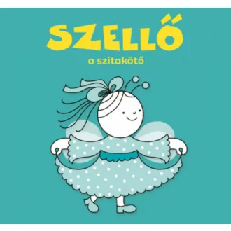 Szellő, a szitakötőlány (Bartos Erika)