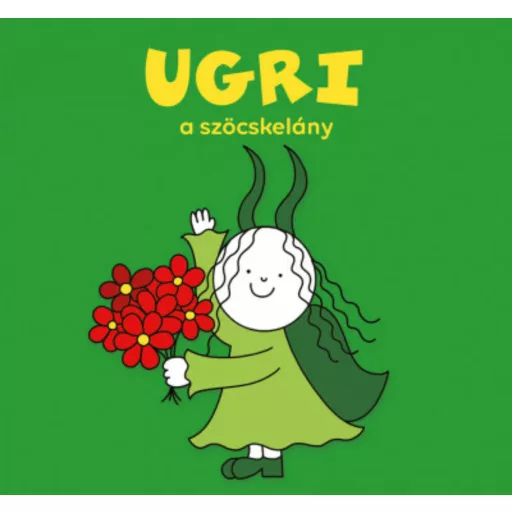 Ugri, a szöcskelány - Bartos Erika (2019)