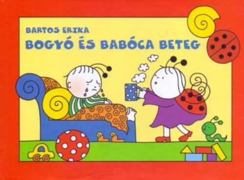Bogyó és Babóca beteg - Bartos Erika