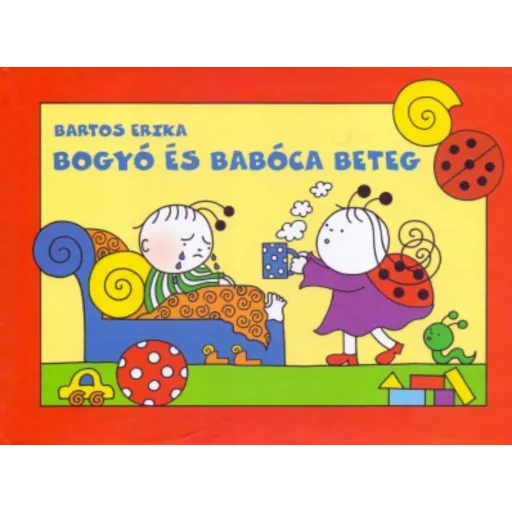 Bogyó és Babóca beteg - Bartos Erika