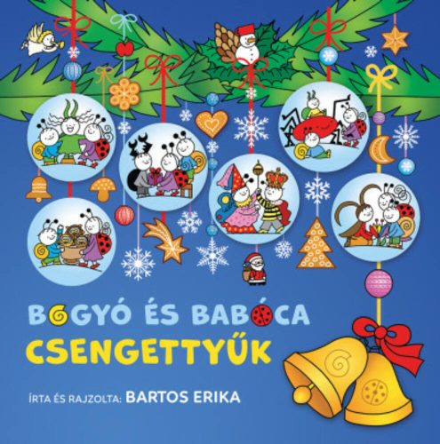 Bogyó és Babóca - Csengettyűk - Bartos Erika