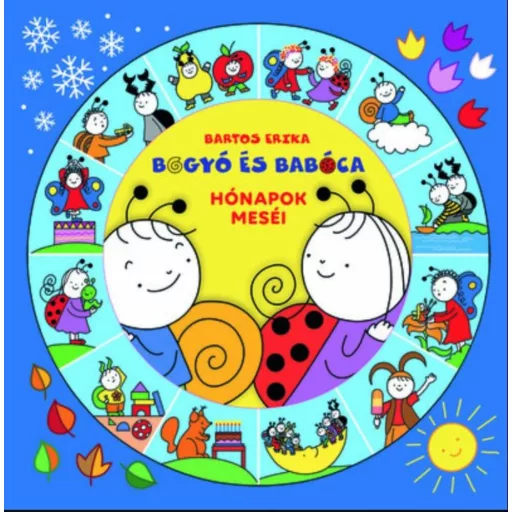 Bogyó és Babóca - Hónapok meséi - Bartos Erika (2. kiadás)
