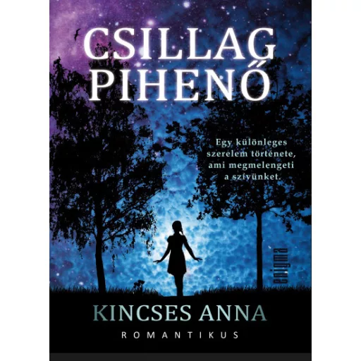 Csillagpihenő - Kincses Anna