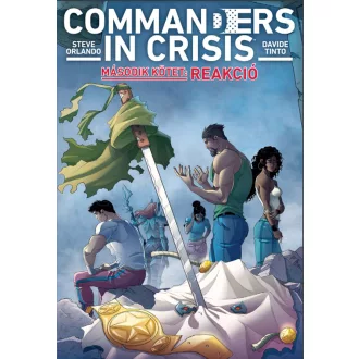   Reakció! - Commanders in Crisis 2 . - Steve Orlando - Davide Tinto
