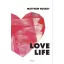 Love Life - Matthew Hussey