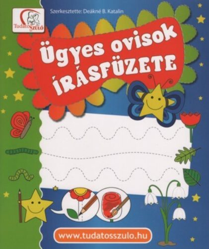 Ügyes ovisok írásfüzete - Deákné B. Katalin