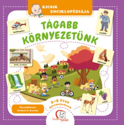 Tágabb környezetünk - Deákné B. Katalin