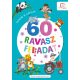 60 ravasz feladat - 4-5 éveseknek - Deákné B. Katalin