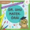 Dr. Uhu matekórái - Deákné B. Katalin