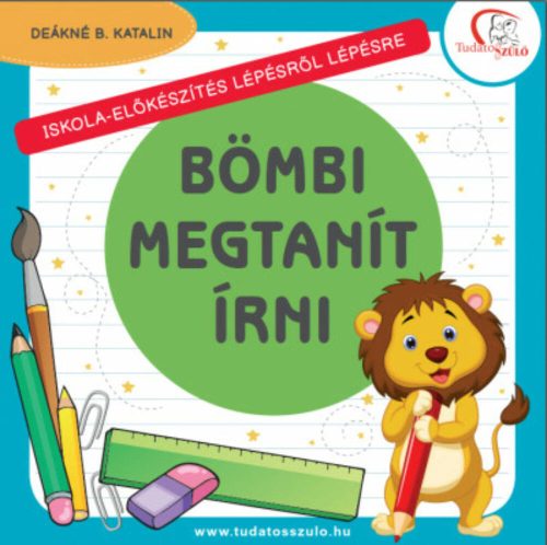 Bömbi megtanít írni - Deákné B. Katalin