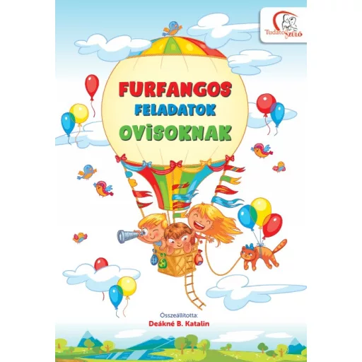 Furfangos feladatok ovisoknak - Deákné B. Katalin