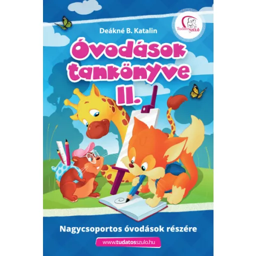 Óvodások tankönyve 2. - Nagycsoportos óvodások részére - Deákné B. Katalin (új kiadás)