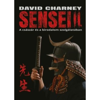   Sensei 2. - A császár és a birodalom szolgálatában - David Charney