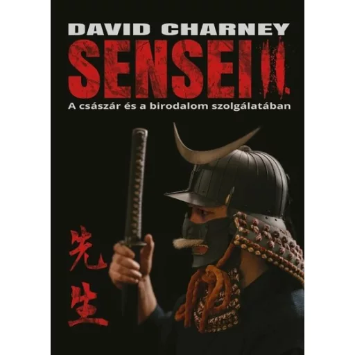 Sensei 2. - A császár és a birodalom szolgálatában - David Charney