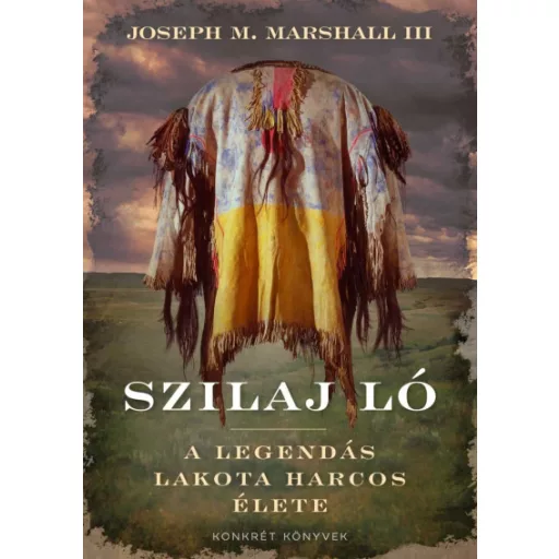 Szilaj Ló - Joseph Marshall 3.
