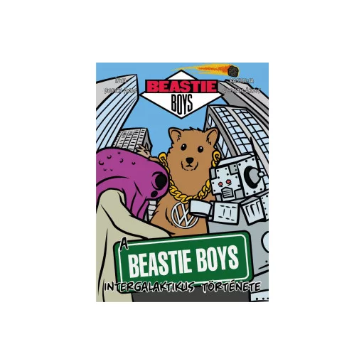 A Beastie Boys intergalaktikus története - Dudich Ákos