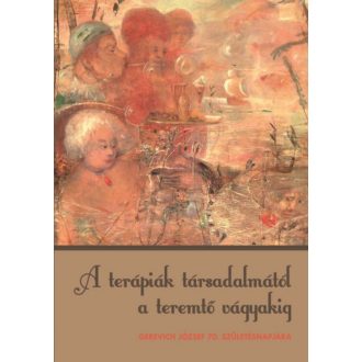   A terápiák társadalmától a teremtő vágyakig (Ocsavai Dóra)