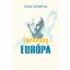 Törékeny Európa (Paul Lendvai)