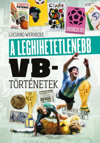 A leghihetetlenebb vb-történetek - Luciano Wernicke