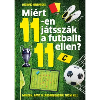   Miért 11-en játsszák a futballt 11 ellen? - Luciano Wernicke