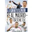 A leghihetetlenebb Real Madrid-történetek - Dénes Tamás
