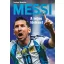 Messi - A teljes történet - Luciano Wernicke