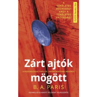 Zárt ajtók mögött - B. A. Paris (2. kiadás)