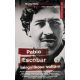 Pablo Escobar bérgyilkosa voltam (Maritza Neila Wills Fontecha)