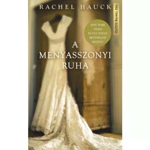A menyasszonyi ruha (Rachel Hauck)