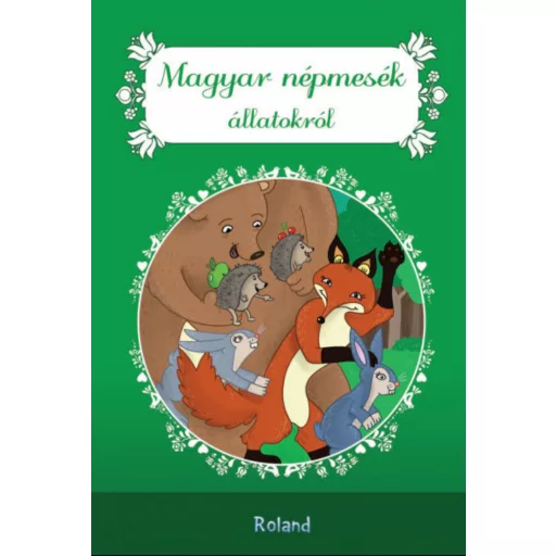 Magyar népmesék állatokról – Lengyel Orsolya