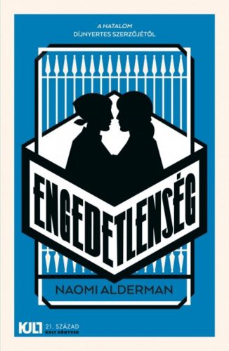 Engedetlenség (Naomi Alderman)