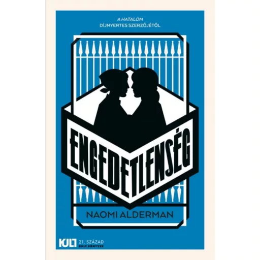 Engedetlenség (Naomi Alderman)