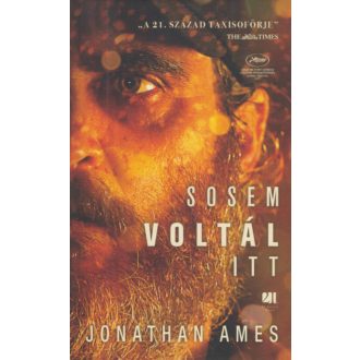 Sosem voltál itt (Jonathan Ames)