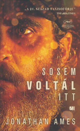 Sosem voltál itt (Jonathan Ames)