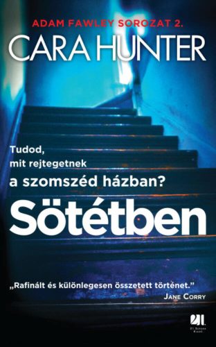 Sötétben - Adam Fawley sorozat 2. (Cara Hunter)