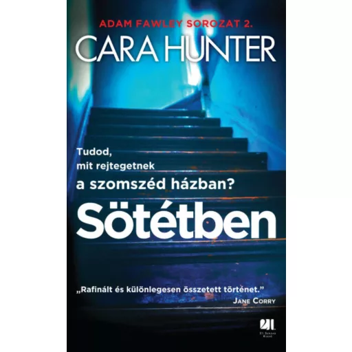 Sötétben - Adam Fawley sorozat 2. (Cara Hunter)