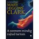 A szemem mindig rajtad tartom (Mary Higgins Clark)